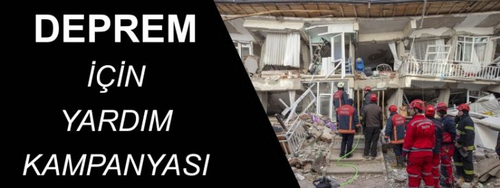 DEPREM İÇİN YARDIM KAMPANYASI